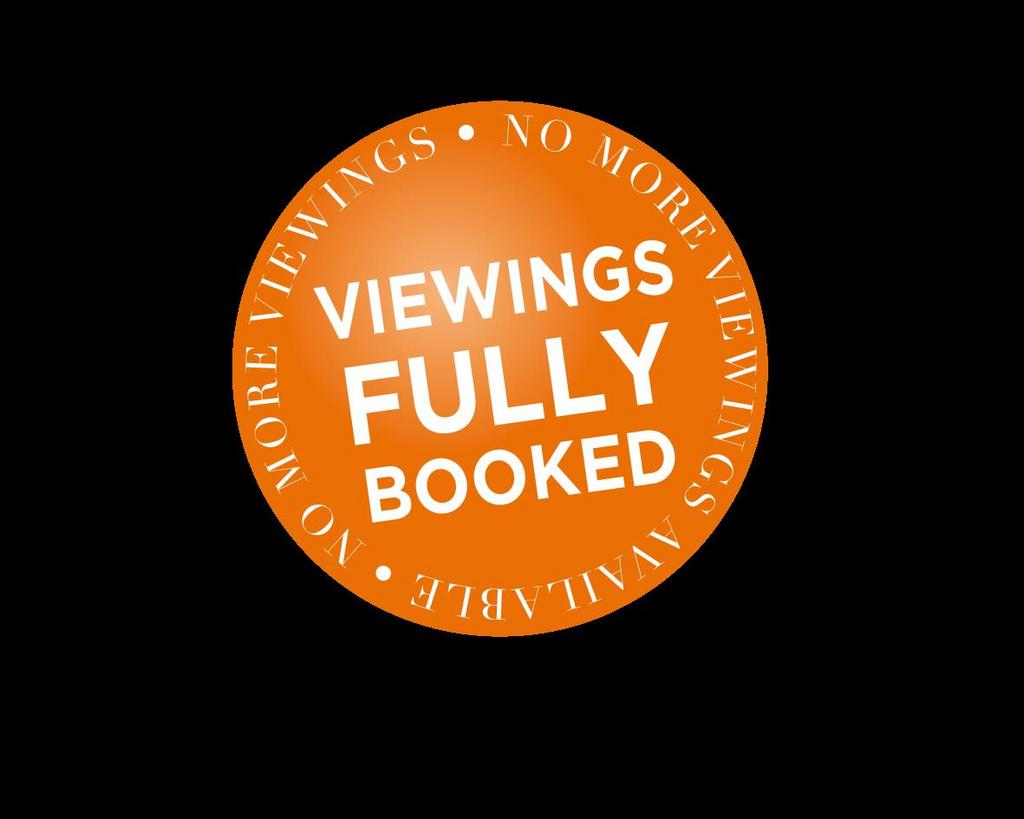 Viewings Fully Booked.