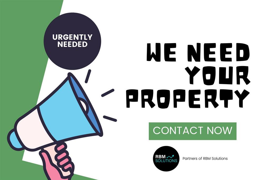 We Need your Property