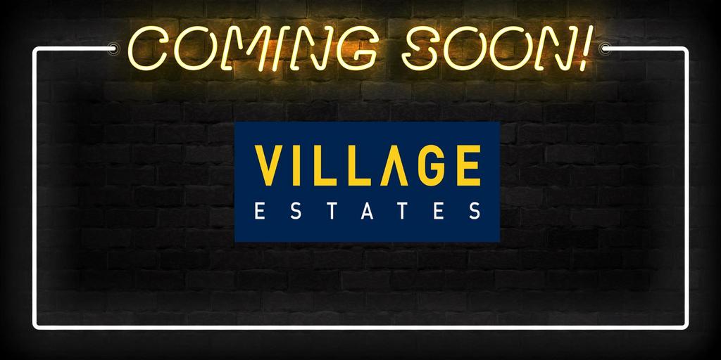 Coming soon Village Estates.jpg